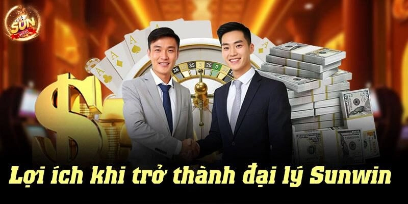 Những lợi ích khi bạn trở thành đại lý của chúng tôi