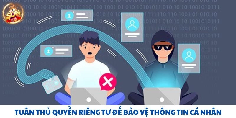 Tuân thủ quyền riêng tư để bảo vệ thông tin cá nhân