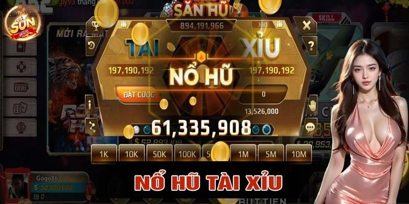 Nổ Hũ Tài Xỉu Sunwin – Thắng Lớn Với Tiền Thưởng Cực Khủng